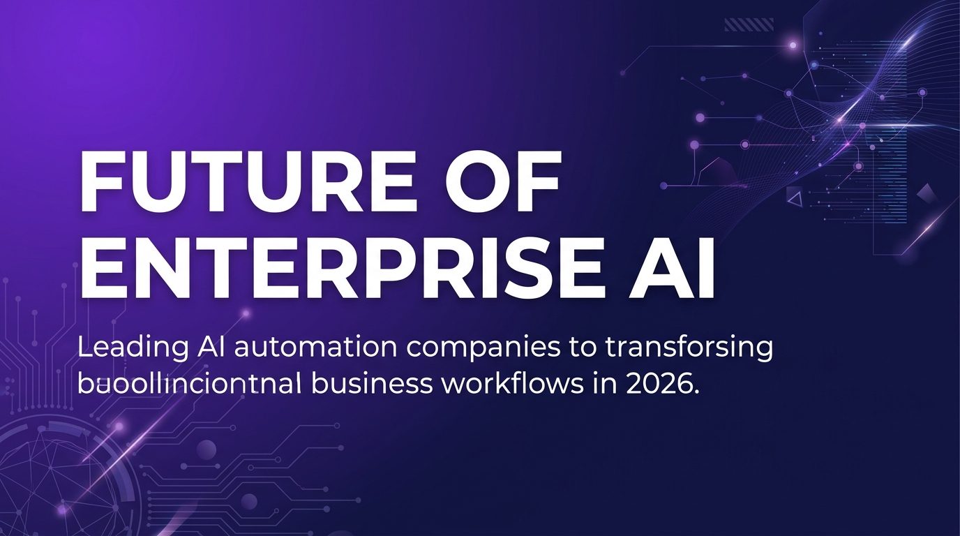 Top AI Automation Companies to Watch in 2026